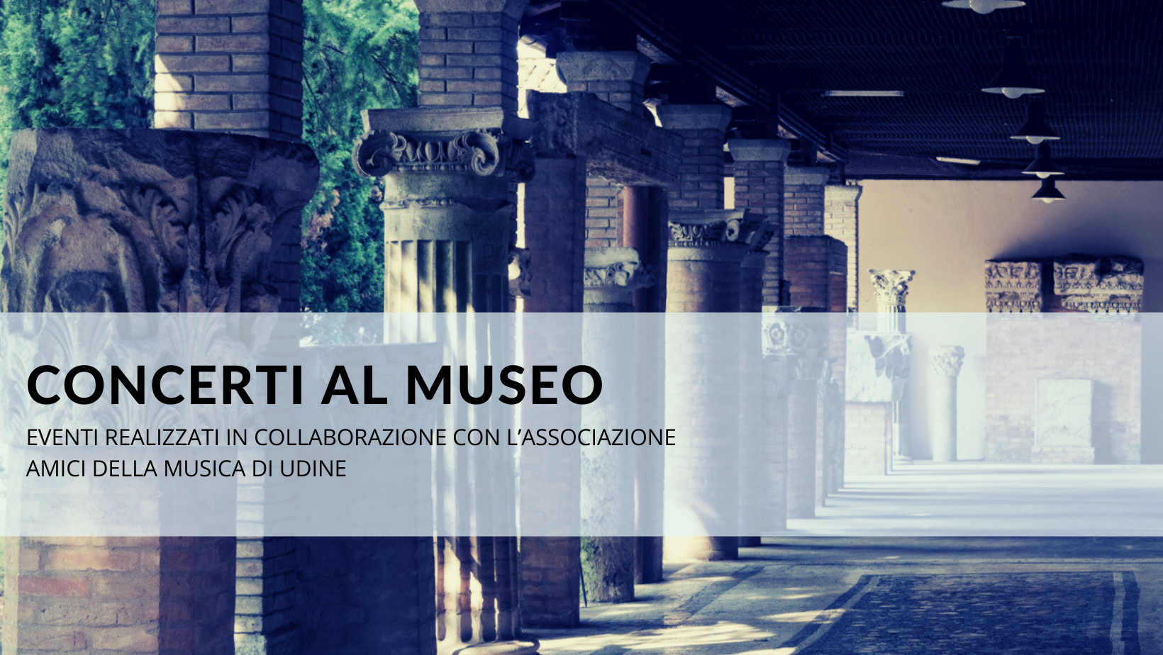 CONCERTI AL MUSEO - Friuli Concertante 2024